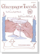 Gillock【Champagne Toccata】for Two Pianos , Eight Hands Gillock【Champagne Toccata】for Two Pianos , Eight Hands