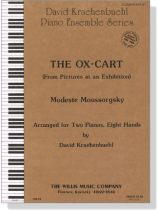 Moussorgsky【The Ox-Cart-from Pictures at an Exhibition】for Two Pianos , Eight Hands Moussorgsky【The Ox-Cart-from Pictures at an Exhibition】for Two Pianos , Eight Hands