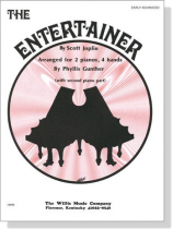 Joplin【 The Entertainer】for 2 Pianos , 4 Hands Joplin【 The Entertainer】for 2 Pianos , 4 Hands