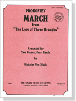 Prokofiev【March-From The Love Of Three Oranges】for Two Pianos , Four Hands Prokofiev【March-From The Love Of Three Oranges】for Two Pianos , Four Hands