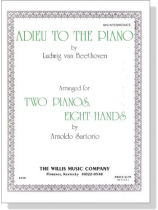 Beethoven【Adieu To The Piano】for Two Pianos , Eight-Hands Beethoven【Adieu To The Piano】for Two Pianos , Eight-Hands