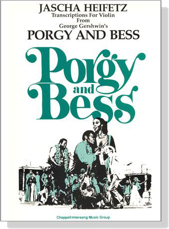 George Gerschwin's【Porgy and Bess】transcriptions for Violin