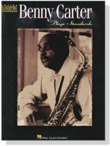 Benny Carter【Plays Standards】Artist Transcriptions-Saxophone Benny Carter【Plays Standards】Artist Transcriptions-Saxophone
