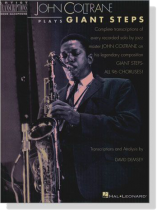 【John Coltrane Plays-Giant Steps】Artist Transcriptions ‧ Saxophone 【John Coltrane Plays-Giant Steps】Artist Transcriptions ‧ Saxophone