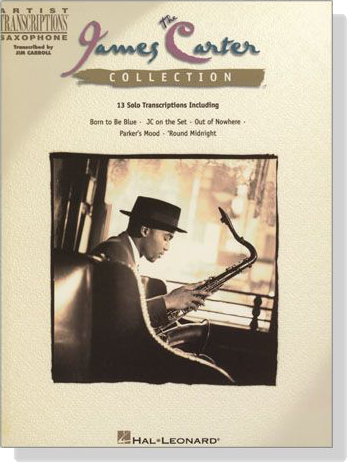 【The James Carter Collection】Artist Transcriptions－Saxophone