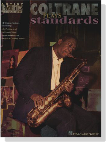 【Coltrane Plays Standards】Artist Transcriptions ‧ Tenor Saxophone