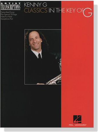 Kenny G【Classics in The Key of G】Artist Transcriptions