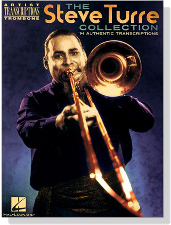 The Steve Turre Collection【14 Authentic Transcriptions】for Trombone