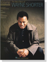 【The New Best of Wayne Shorter】Artist Transcriptions ‧Saxophone 【The New Best of Wayne Shorter】Artist Transcriptions ‧Saxophone