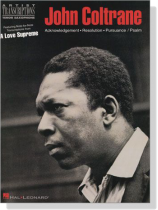 【John Coltrane : A Love Supreme】Artist Transcriptions ‧Tenor Saxophone 【John Coltrane : A Love Supreme】Artist Transcriptions ‧Tenor Saxophone