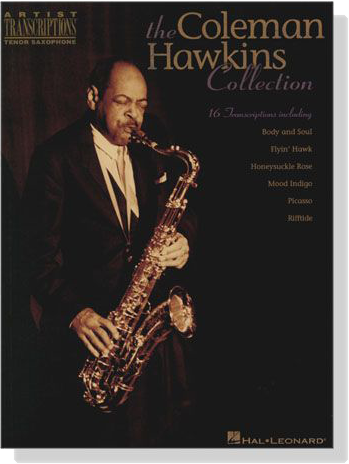 【The Coleman Hawkins Collection】Artist Transcriptions－Tenor Saxophone