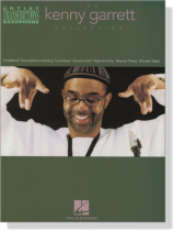 【The Kenny Garrett Collection】Artist Transcriptions ‧Saxophone 【The Kenny Garrett Collection】Artist Transcriptions ‧Saxophone