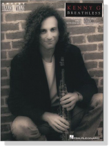 Kenny G【Breathless】Artist Transcriptions ‧Saxophone Kenny G【Breathless】Artist Transcriptions ‧Saxophone