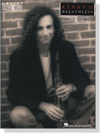 Kenny G【Breathless】Artist Transcriptions ‧Saxophone