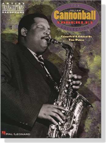 【The Julian Cannonball Adderley Collection】Artist Transcriptions ‧Saxophone