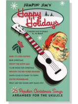 Jumpin' Jim's Happy Holidays for Ukulele