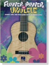 Flower Power for Ukulele Flower Power for Ukulele