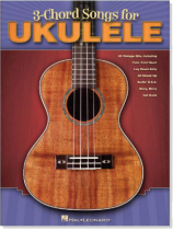 3-Chord Songs for Ukulele 3-Chord Songs for Ukulele