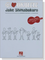 Peace Love Ukulele - Jake Shimabukuro , Ukulele Transcriptions Peace Love Ukulele - Jake Shimabukuro , Ukulele Transcriptions