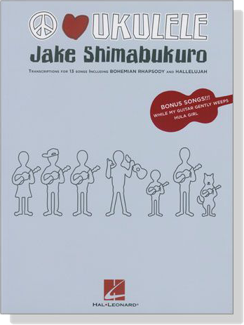 Peace Love Ukulele - Jake Shimabukuro , Ukulele Transcriptions