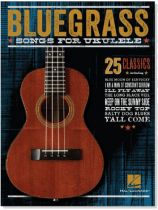 Bluegrass Songs for Ukulele Bluegrass Songs for Ukulele