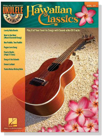 Hawaiian Classics for Ukulele 【CD+樂譜】Vol. 21