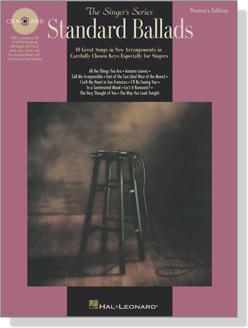 Standard Ballads – Women's Edition【CD+樂譜】The Singer's Series Standard Ballads – Women's Edition【CD+樂譜】The Singer's Series