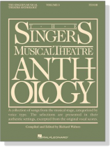 The Singer's Musical Theatre Anthology , Volume 3 , Tenor The Singer's Musical Theatre Anthology , Volume 3 , Tenor