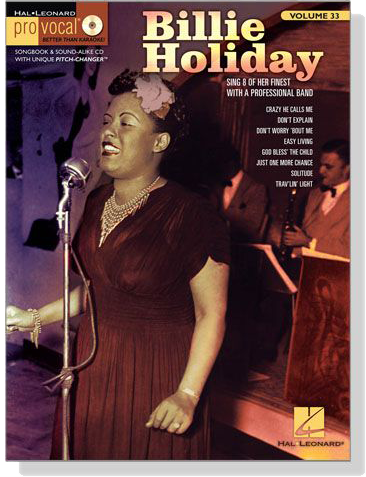 Billie Holiday【CD+樂譜】Hal Leonard Pro Vocal‧Songbook & CD , Volume 33 Billie Holiday【CD+樂譜】Hal Leonard Pro Vocal‧Songbook & CD , Volume 33