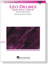 Delibes【Duet from Lakme－Sous le dome epais】Soprano & Mezzo-Soprano
