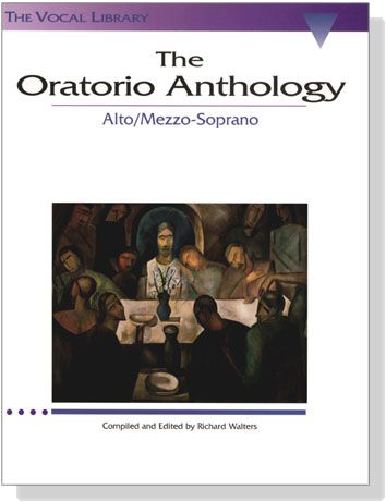 The Oratorio Anthology , Alto/Mezzo-Soprano The Oratorio Anthology , Alto/Mezzo-Soprano