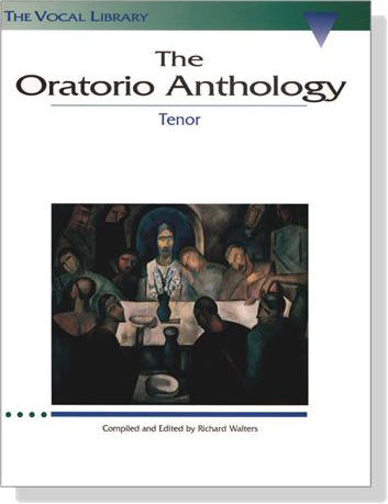 The Oratorio Anthology , Tenor