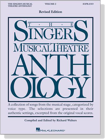 The Singer's Musical Theatre Anthology , Volume 2 , Soprano The Singer's Musical Theatre Anthology , Volume 2 , Soprano