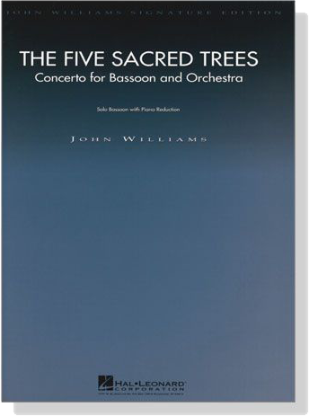 John Williams【The Five Sacred Trees】Concerto for Bassoon and Orchestra