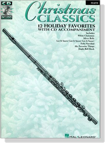 Christmas Classics 12 Holiday Favorites【CD+樂譜】With CD Accompaniment for Flute