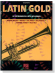 Latin Gold for Trumpet Latin Gold for Trumpet