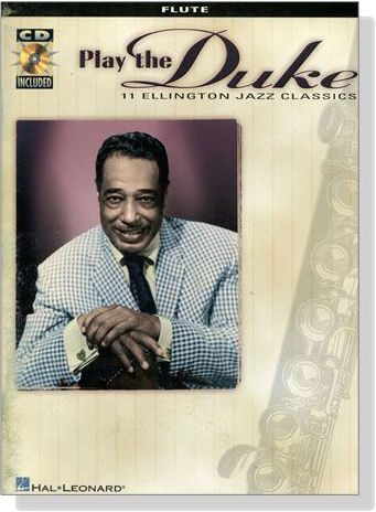 Play the Duke: 11 Ellington Jazz Classics【CD+樂譜】for Flute