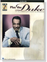 Play the Duke: 11 Ellington Jazz Classics【CD+樂譜】for Violin Play the Duke: 11 Ellington Jazz Classics【CD+樂譜】for Violin