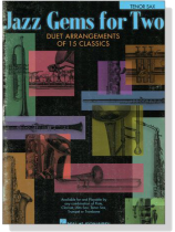 Jazz Gems for Two【Duet Arrangements of 15 Classics】 for Tenor Sax Jazz Gems for Two【Duet Arrangements of 15 Classics】 for Tenor Sax