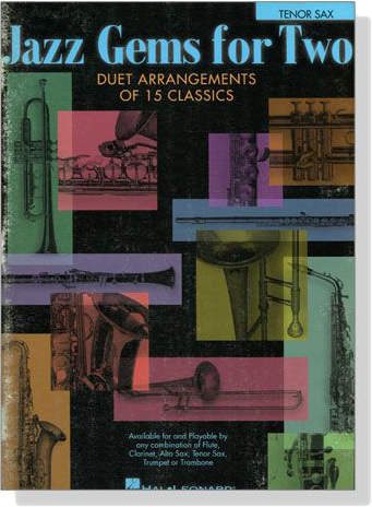 Jazz Gems for Two【Duet Arrangements of 15 Classics】 for Tenor Sax