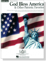 God Bless America and Other Patriotic Favorites for Tenor Sax God Bless America and Other Patriotic Favorites for Tenor Sax