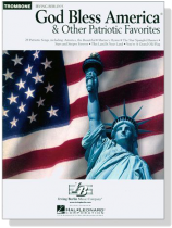 God Bless America and Other Patriotic Favorites for Trombone God Bless America and Other Patriotic Favorites for Trombone