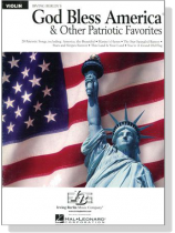 God Bless America and Other Patriotic Favorites for Violin God Bless America and Other Patriotic Favorites for Violin