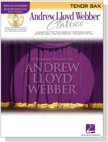 Andrew Lloyd Webber Classics【CD+樂譜】for Tenor Sax