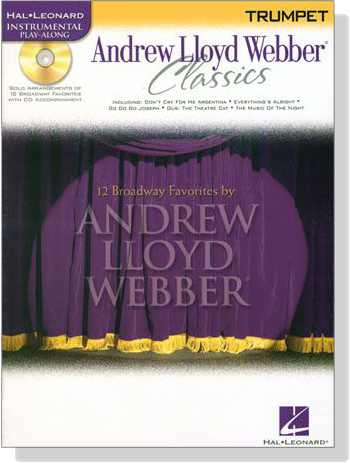 Andrew Lloyd Webber Classics【CD+樂譜】for Trumpet Andrew Lloyd Webber Classics【CD+樂譜】for Trumpet