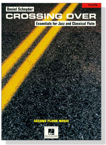 Crossing Over【Essentials for Jazz and Classical】Flute