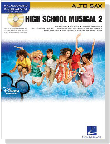 High School Musical 2 【CD+樂譜】for Alto Sax