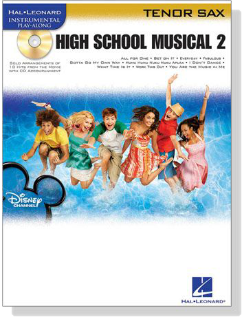 High School Musical 2【CD+樂譜】for Tenor Sax