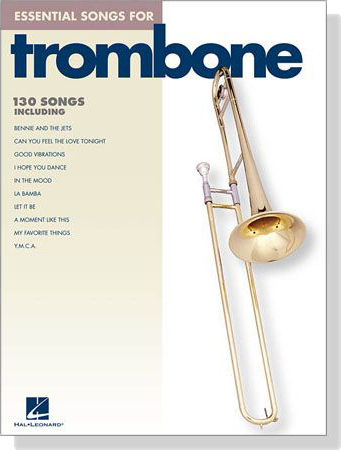 Essential Songs for Trombone Essential Songs for Trombone