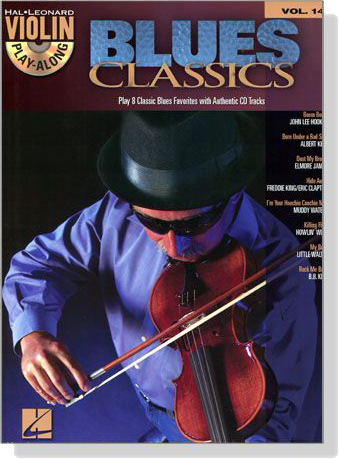 Blues  Classic【CD+樂譜】Play 8 Classic Blues Favorites with Authentic CD Tracks for Violin , Vol.14